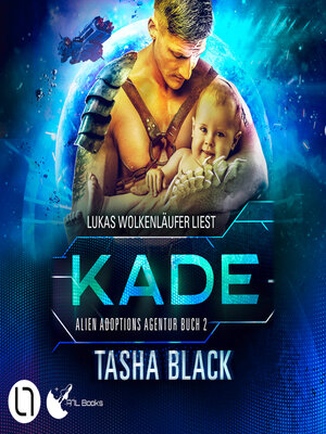 cover image of Kade--Alien Adoptions Agentur, Teil 2 (Ungekürzt)